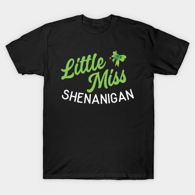 Little Miss Shenanigans - Funny St Patricks Day T-Shirt by HamzaNabil